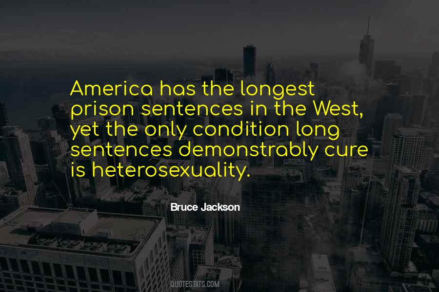 Bruce Jackson Quotes #1534132
