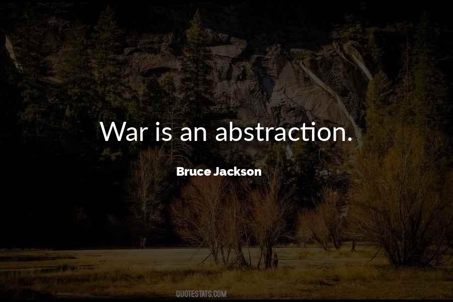 Bruce Jackson Quotes #1609613