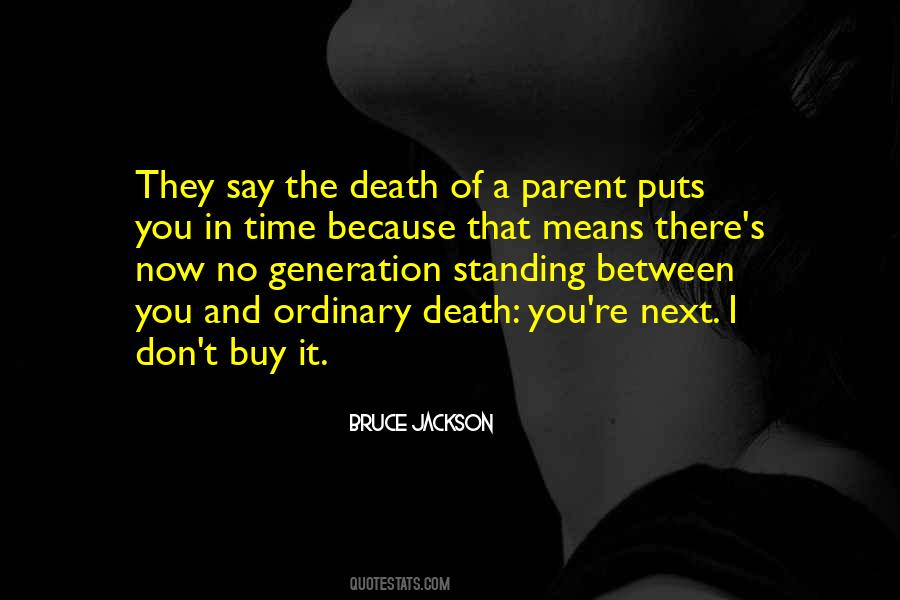 Bruce Jackson Quotes #995172