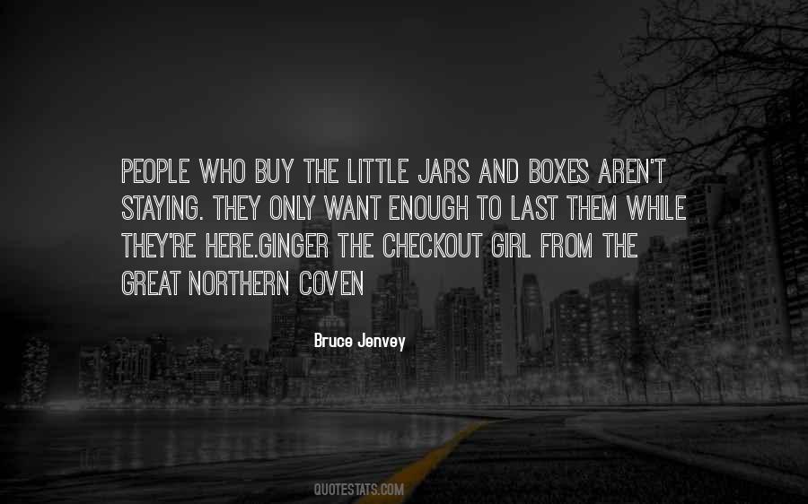 Bruce Jenvey Quotes #303989