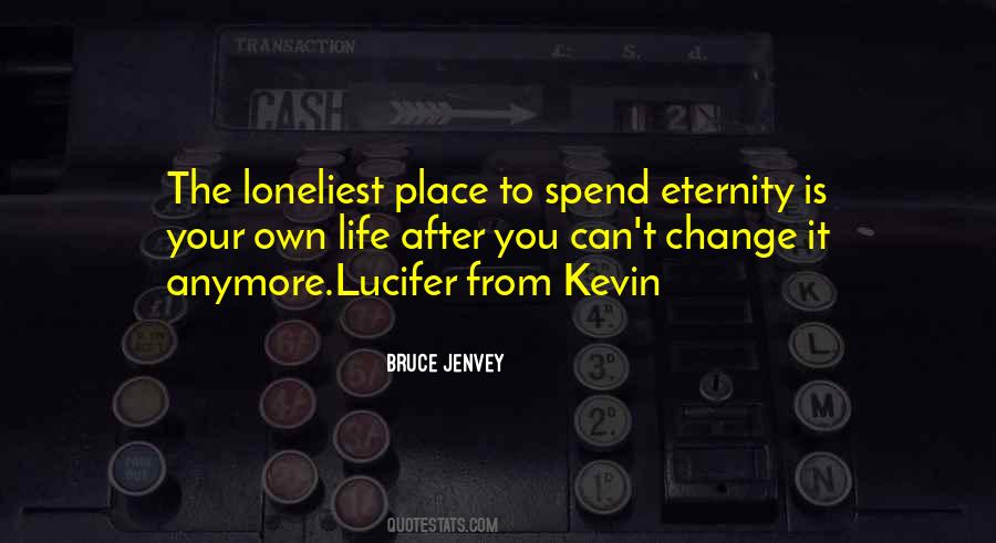 Bruce Jenvey Quotes #905118