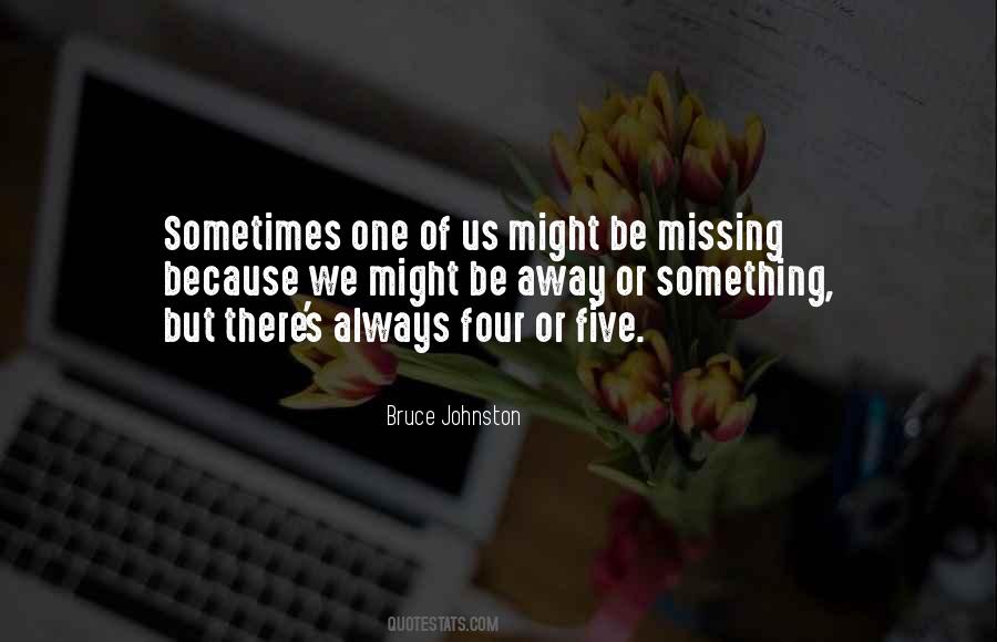 Bruce Johnston Quotes #1456683