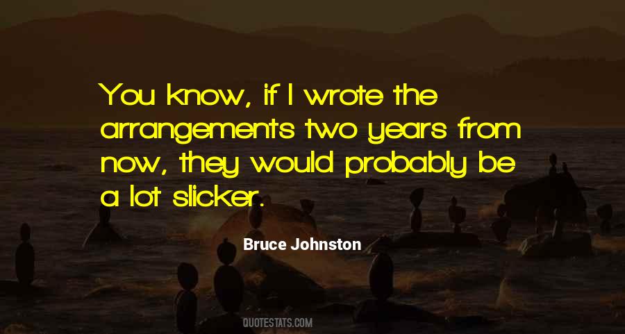 Bruce Johnston Quotes #248930