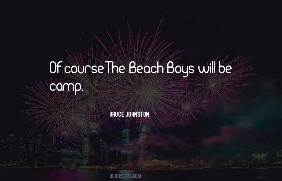 Bruce Johnston Quotes #631137