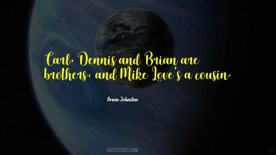 Bruce Johnston Quotes #830012