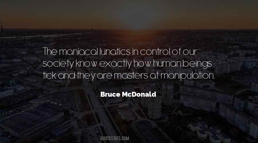 Bruce McDonald Quotes #257174