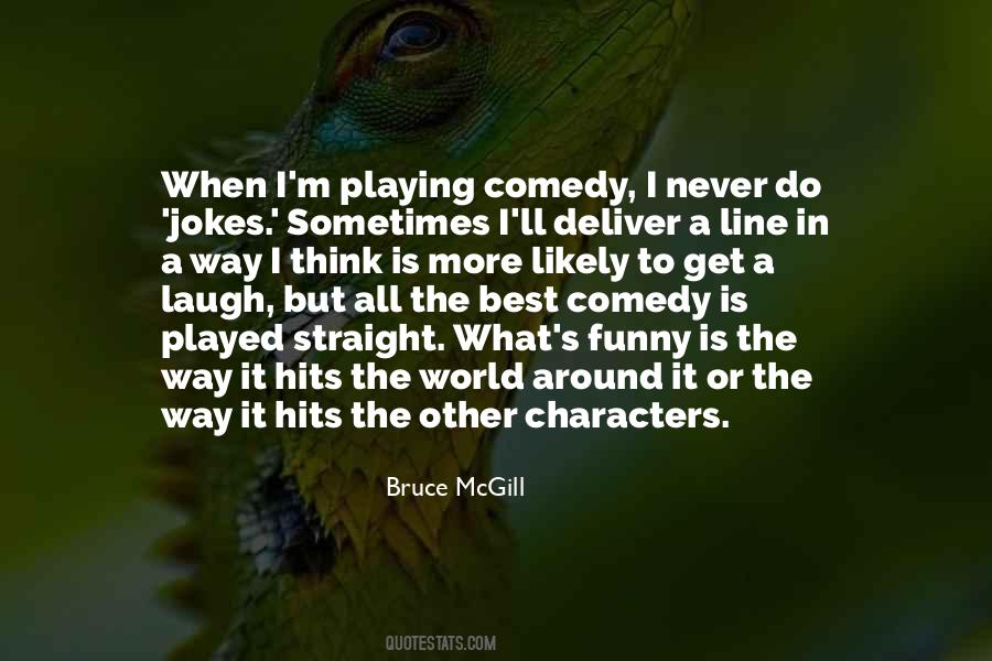 Bruce McGill Quotes #123227