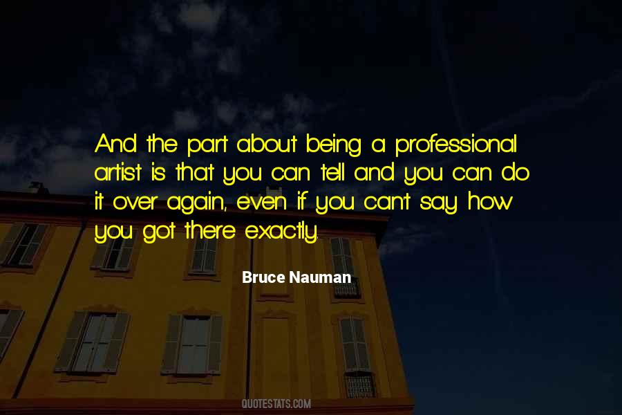 Bruce Nauman Quotes #335360