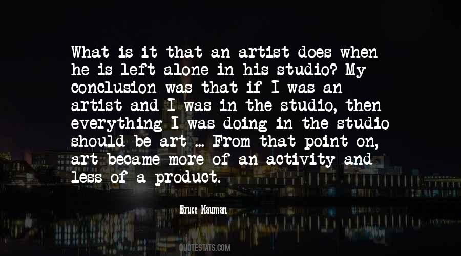 Bruce Nauman Quotes #658521