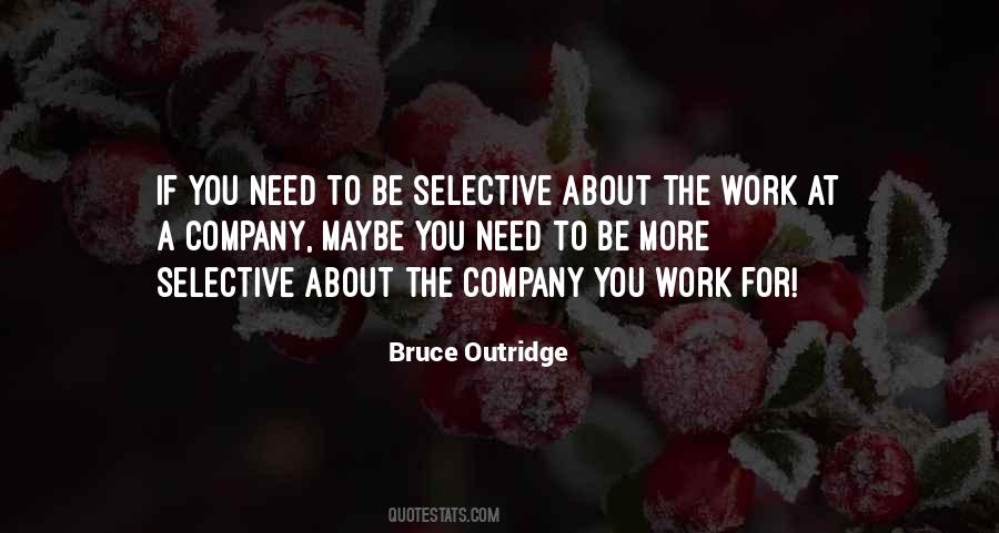Bruce Outridge Quotes #13296 Bruce Outridge Quotes #13296
