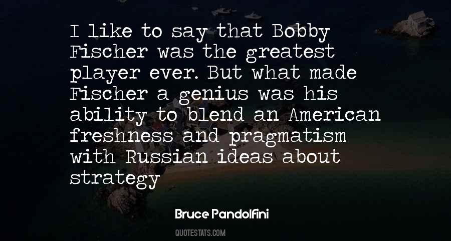 Bruce Pandolfini Quotes #1534632