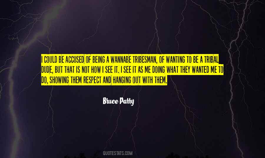 Bruce Parry Quotes #484346