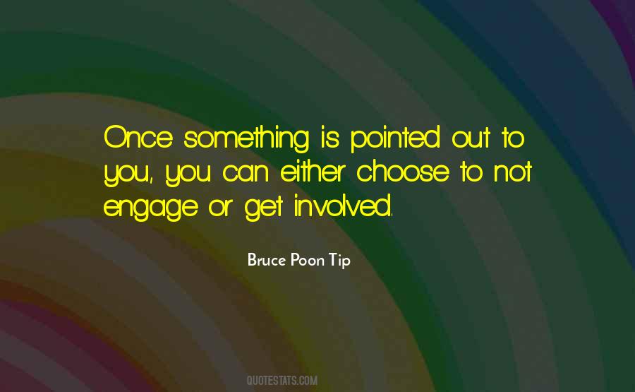 Bruce Poon Tip Quotes #681293