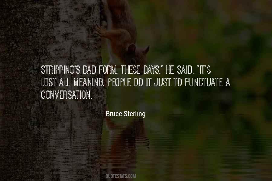 Bruce Sterling Quotes #34566