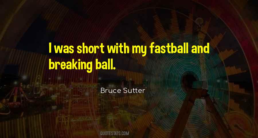 Bruce Sutter Quotes #1017178