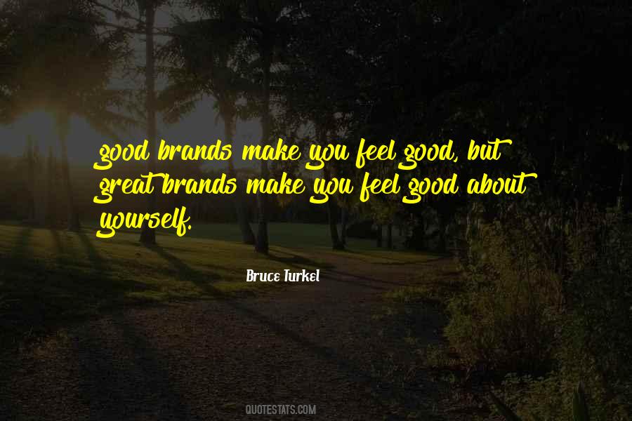 Bruce Turkel Quotes #1616520 Bruce Turkel Quotes #1616520