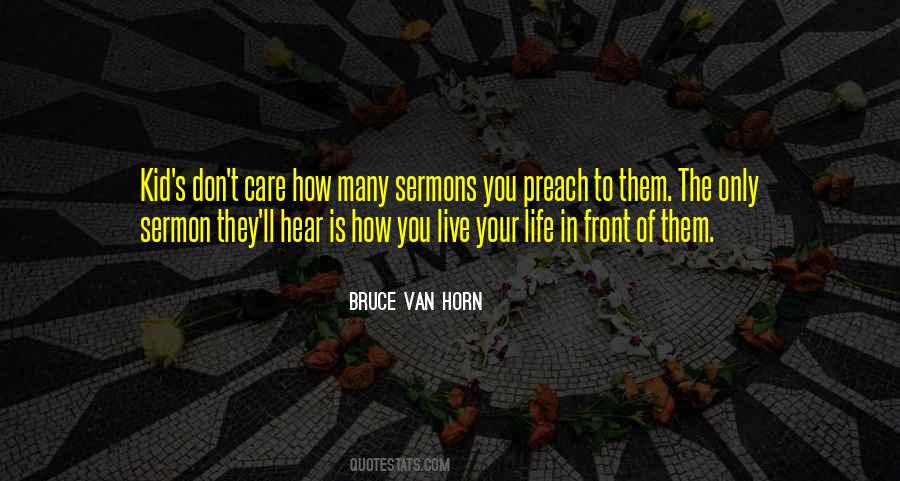 Bruce Van Horn Quotes #1555273