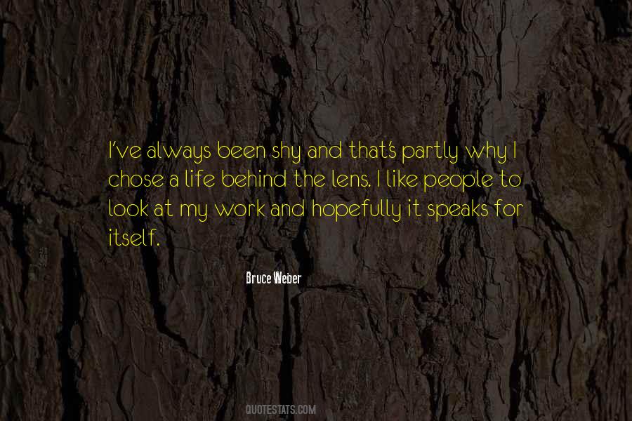 Bruce Weber Quotes #395462