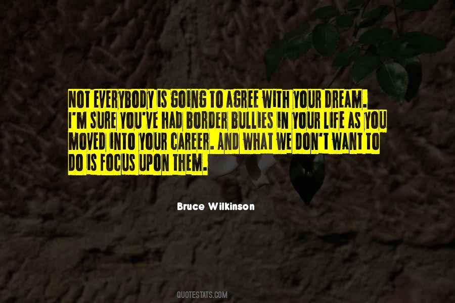 Bruce Wilkinson Quotes #1443672