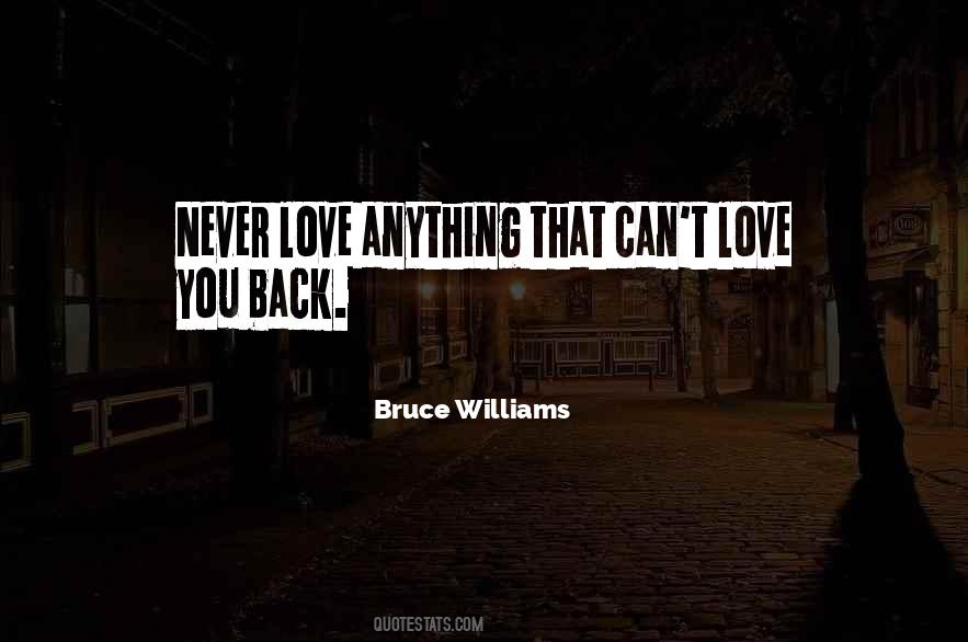 Bruce Williams Quotes #1109690 Bruce Williams Quotes #1109690