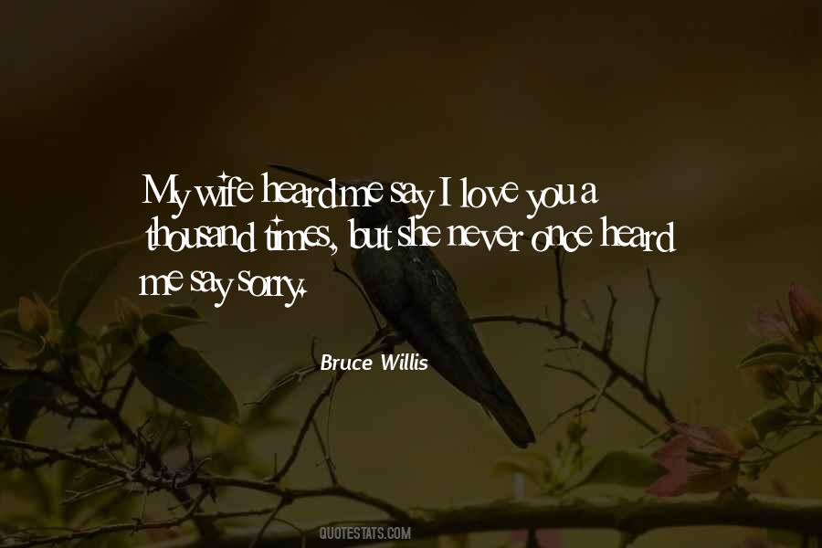 Bruce Willis Quotes #1084644