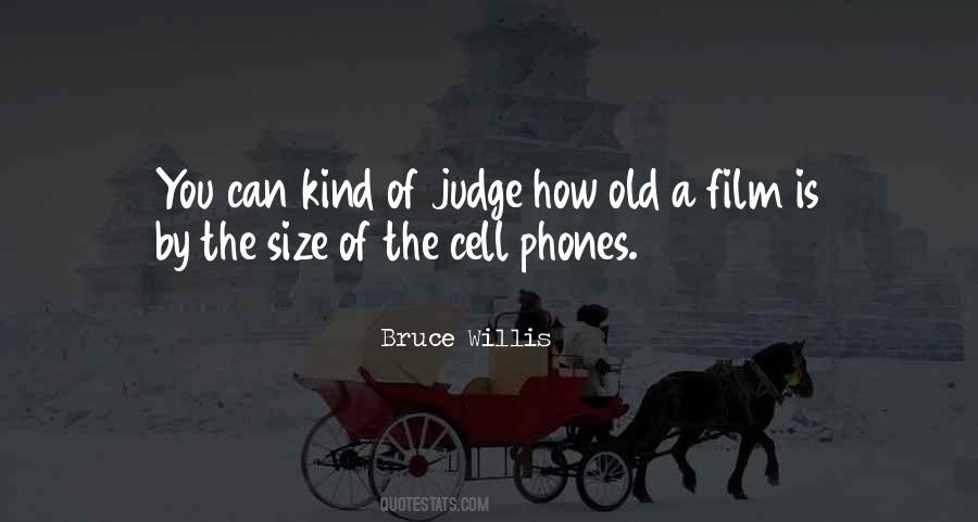 Bruce Willis Quotes #1179010