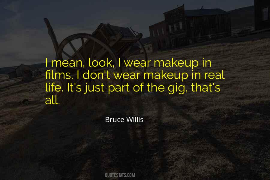 Bruce Willis Quotes #1343015