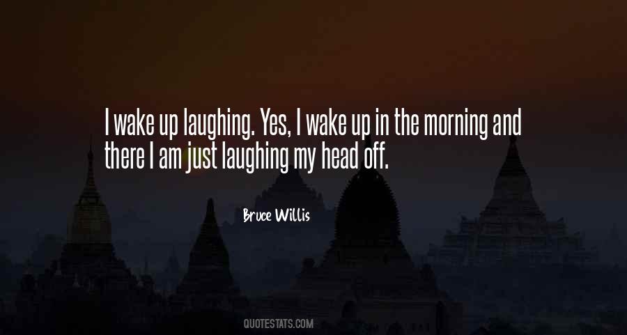 Bruce Willis Quotes #1521318