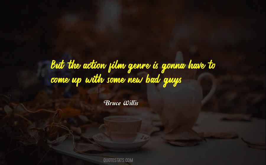 Bruce Willis Quotes #416409