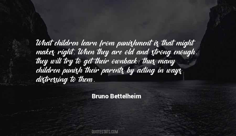 Bruno Bettelheim Quotes #1101884