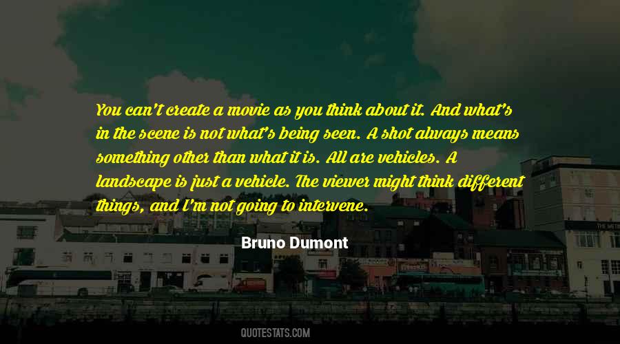 Bruno Dumont Quotes #39893