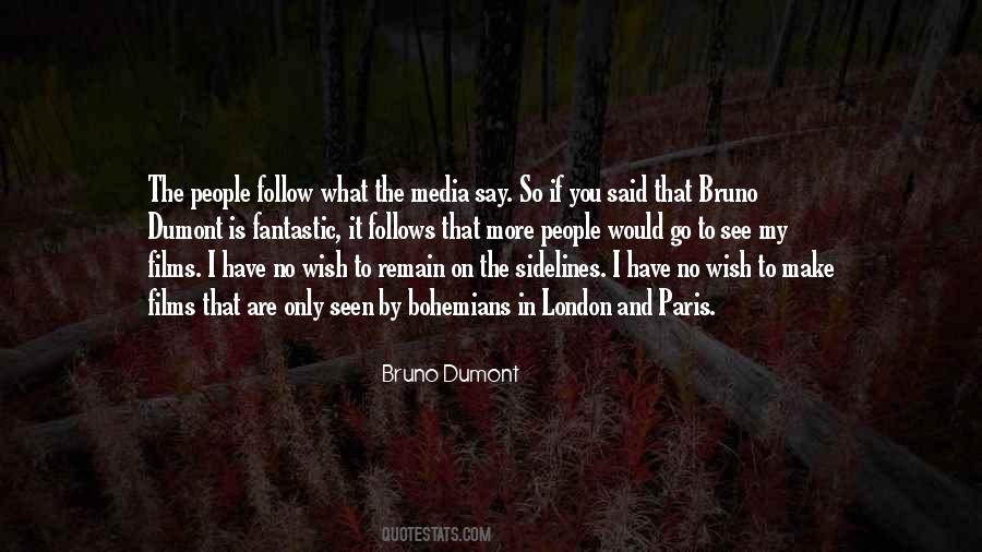 Bruno Dumont Quotes #775152