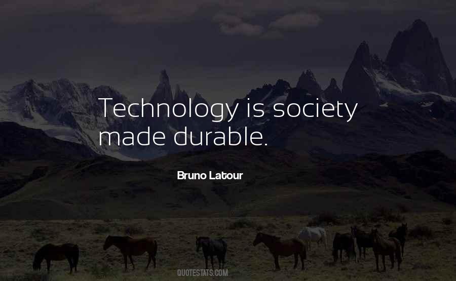 Bruno Latour Quotes #1777205