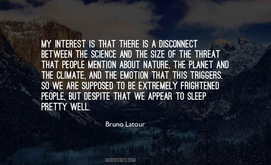 Bruno Latour Quotes #1848469