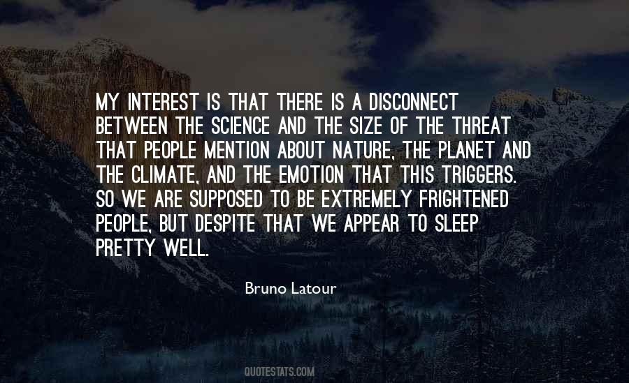 Bruno Latour Quotes #1848469