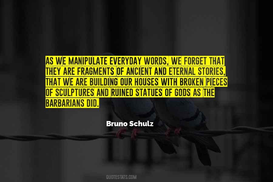 Bruno Schulz Quotes #588639