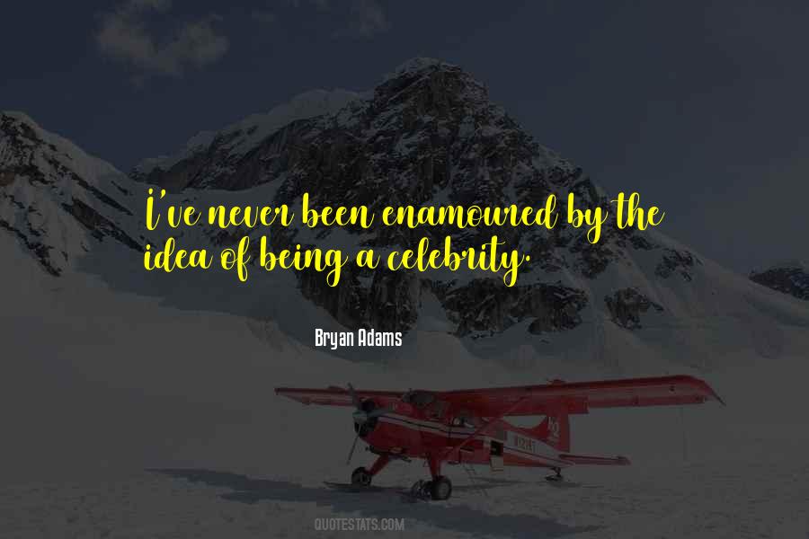 Bryan Adams Quotes #1019658