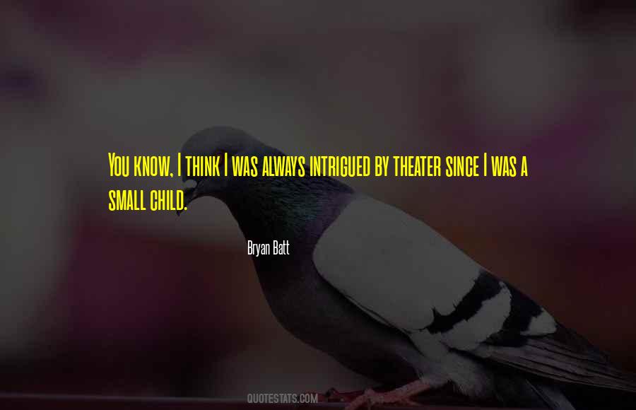 Bryan Batt Quotes #1078599