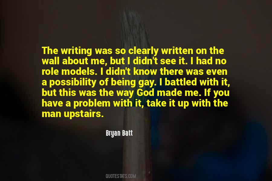 Bryan Batt Quotes #1821899