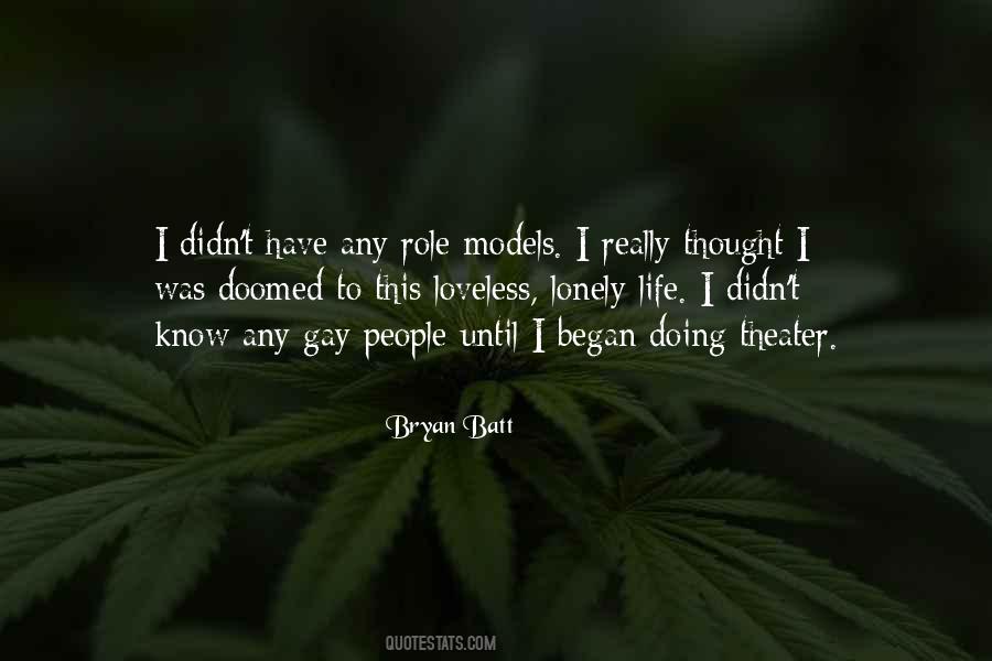 Bryan Batt Quotes #374328