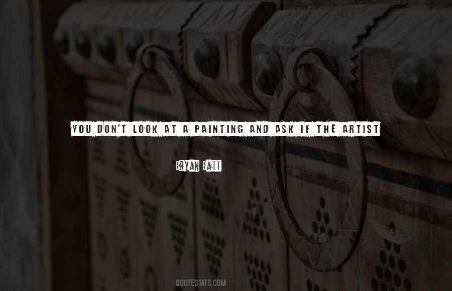 Bryan Batt Quotes #431678
