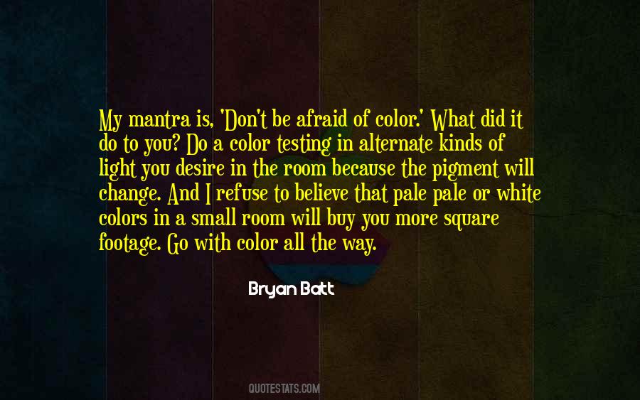 Bryan Batt Quotes #495321