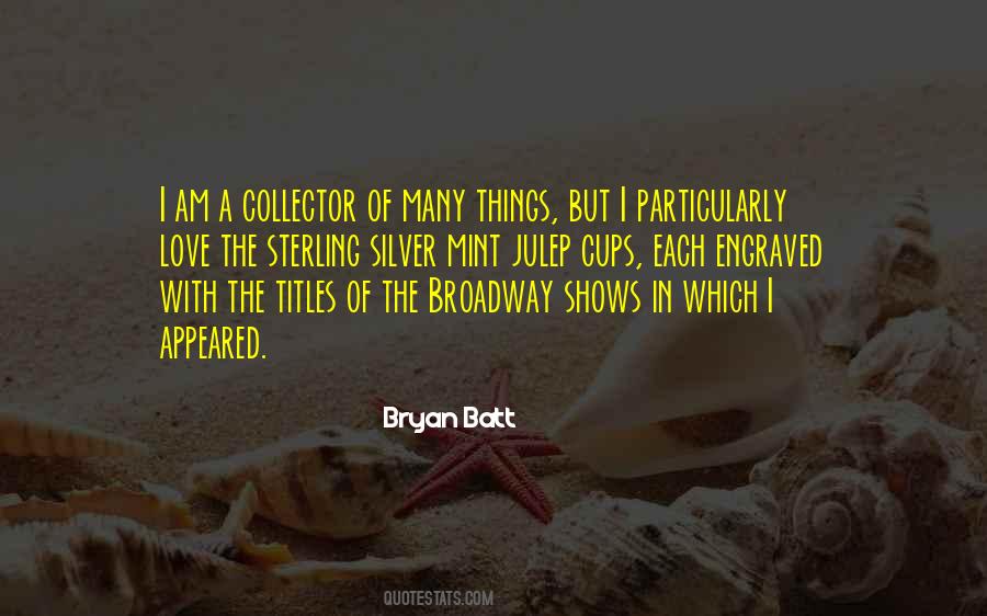 Bryan Batt Quotes #550453