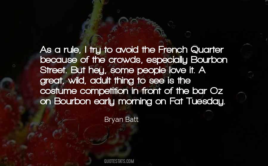 Bryan Batt Quotes #707350