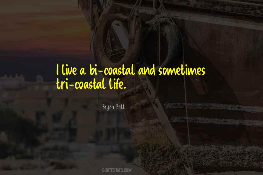 Bryan Batt Quotes #958109