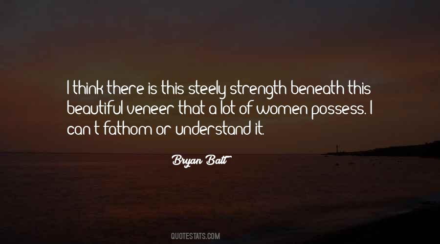 Bryan Batt Quotes #960974