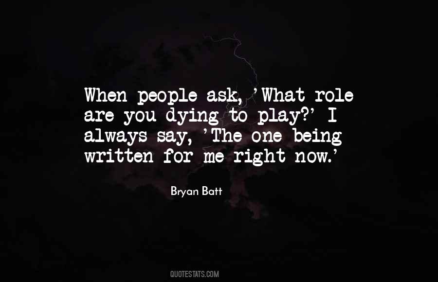 Bryan Batt Quotes #970640