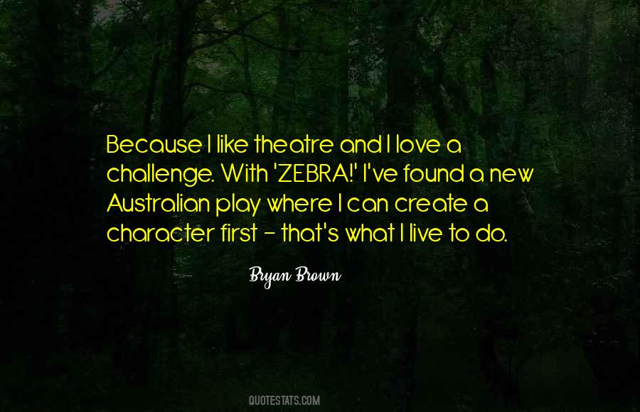 Bryan Brown Quotes #721891