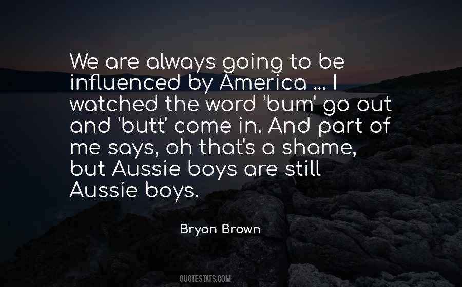 Bryan Brown Quotes #891840