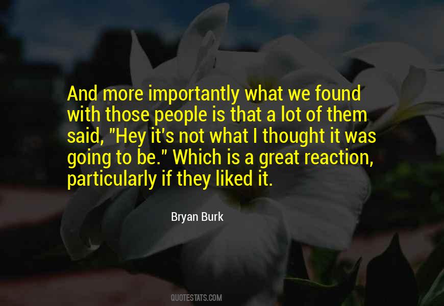 Bryan Burk Quotes #1693094